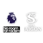 Premier League badge & NO ROOM FOR RACISM badges & BIA SAIGON badges +$8.00